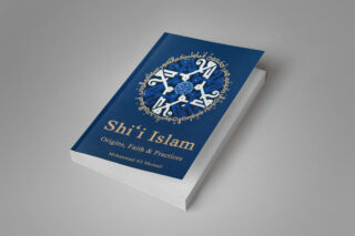 Shiʿi Islam: Origins, Faith & Practices
