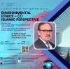Environmental Ethics – (2) Islamic Perspective